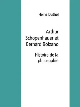 E-Book (epub) Arthur Schopenhauer et Bernard Bolzano von Heinz Duthel