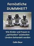 E-Book (epub) Fernöstliche Dummheit? von Colin Bear