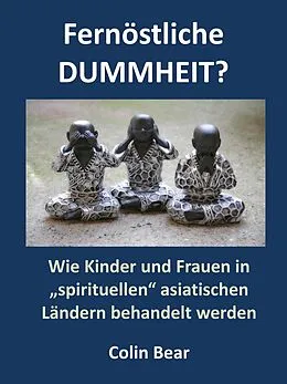 E-Book (epub) Fernöstliche Dummheit? von Colin Bear