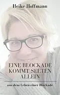 E-Book (epub) Eine Blockade kommt selten allein von Heike Hoffmann
