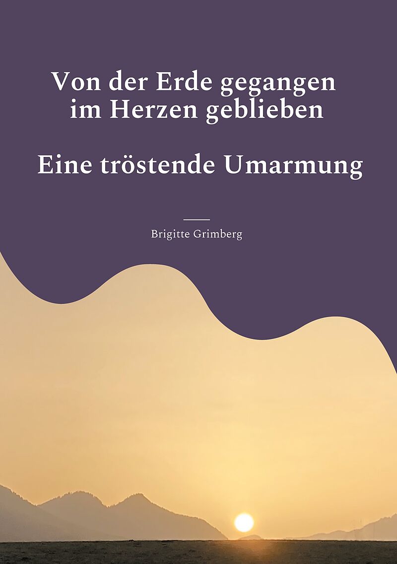 Von der Erde gegangen - im Herzen geblieben