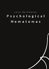 Couverture cartonnée Psychological Hematomas de Lara Gerhäuser