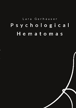 Couverture cartonnée Psychological Hematomas de Lara Gerhäuser