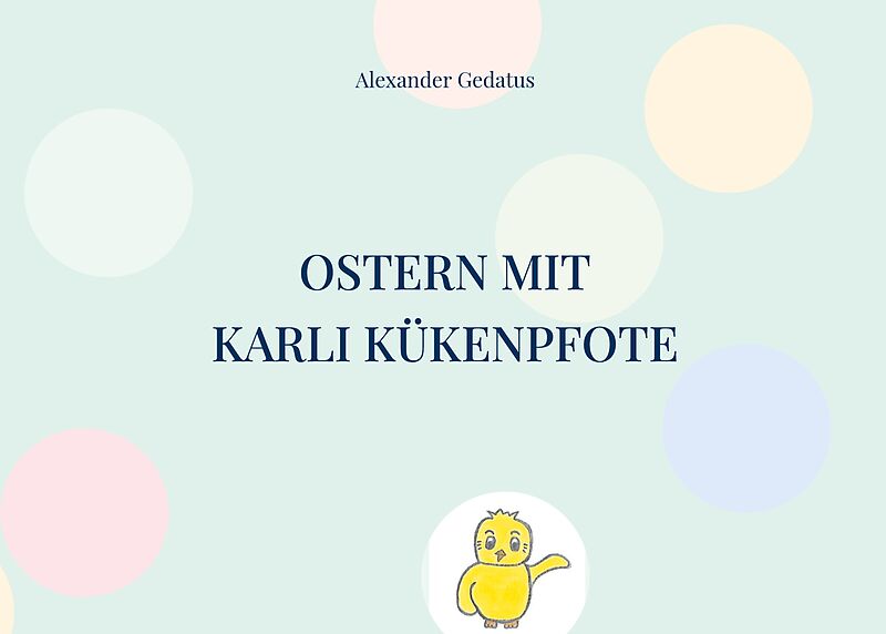 Ostern mit Karli Kükenpfote