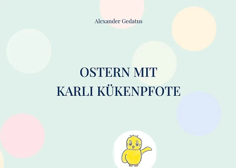 Ostern mit Karli Kükenpfote