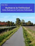 E-Book (epub) Radtouren in Ostfriesland von Günter Dehne