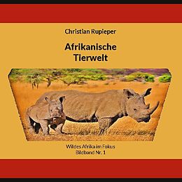 Fester Einband Afrikanische Tierwelt von Christian Rupieper