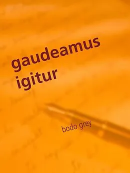 E-Book (epub) gaudeamus igitur von Bodo Grey