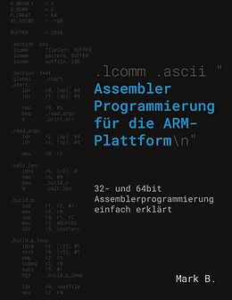 Kartonierter Einband Assembler Programmierung für die ARM-Plattform von Mark B.