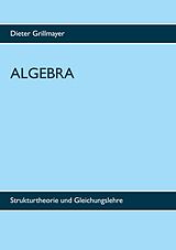 E-Book (pdf) Algebra von Dieter Grillmayer