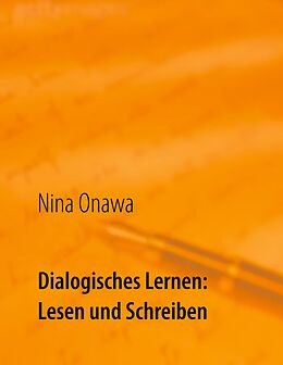 E-Book (epub) Dialogisches Lernen: Lesen und Schreiben von Nina Onawa