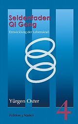 Kartonierter Einband Seidenfaden Qigong von Yürgen Oster