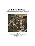 E-Book (epub) Je dichter das Gras von Ulf Dittmann