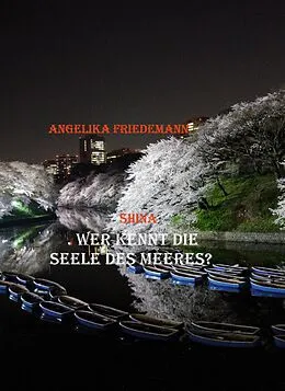 E-Book (epub) Wer kennt die Seele des Meeres? von Angelika Friedemann
