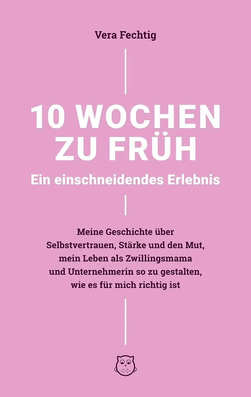 10 Wochen zu früh - Ein einschneidendes Erlebnis