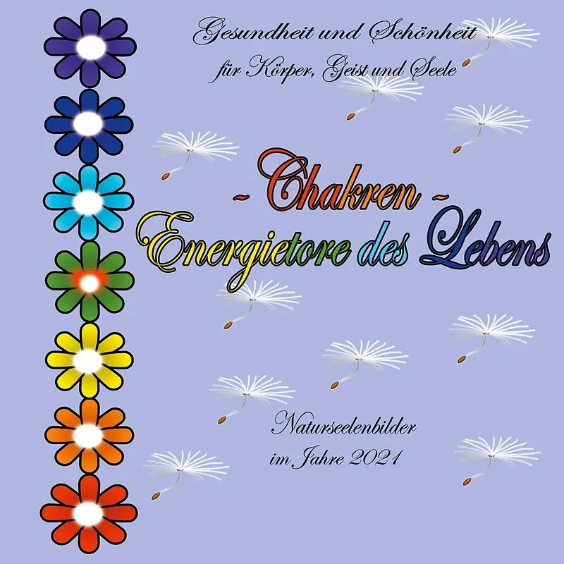 Chakren - Energietore des Lebens -