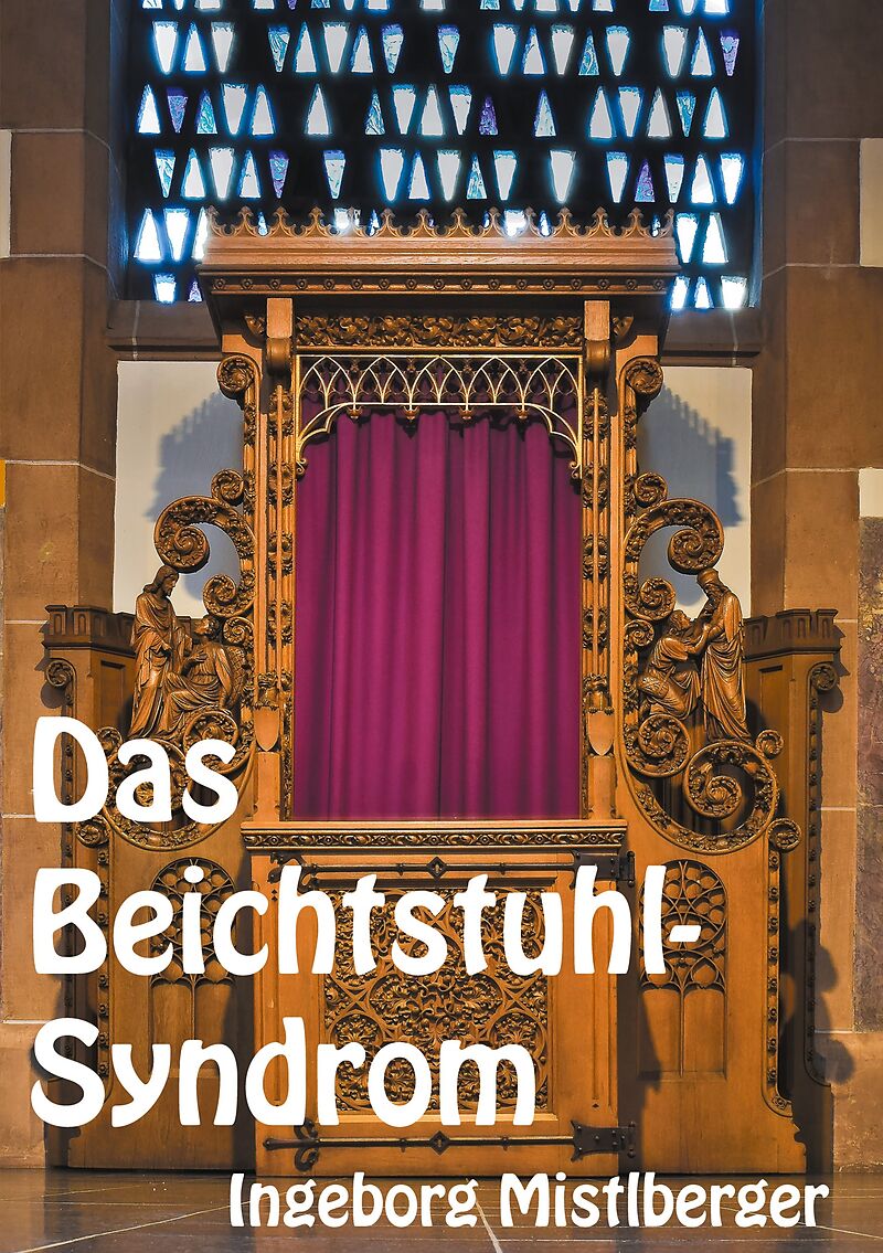 Das Beichtstuhl-Syndrom