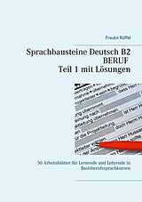 E-Book (pdf) Sprachbausteine Deutsch B2 Beruf - Teil 1 mit Lösungen von Frauke Rüffel