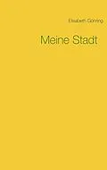 E-Book (epub) Meine Stadt von Elisabeth Göhring