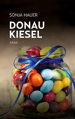 E-Book (epub) Donaukiesel von Sonja Hauer