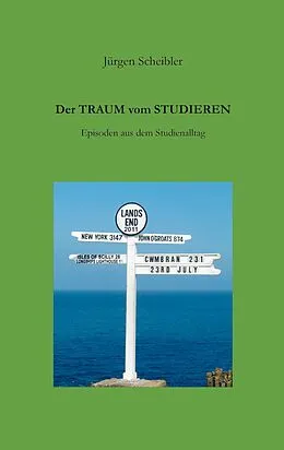 E-Book (epub) Der Traum vom Studieren von Jürgen Scheibler