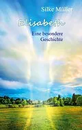 E-Book (epub) Elisabeth von Silke Müller