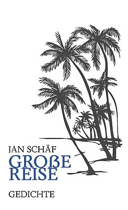 E-Book (epub) Große Reise von Jan Schäf