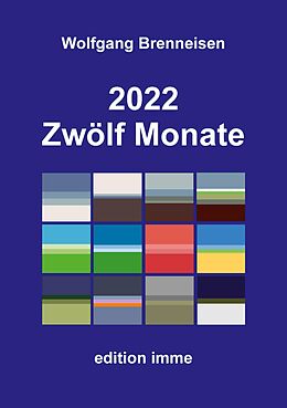 E-Book (epub) 2022 - Zwölf Monate von Wolfgang Brenneisen