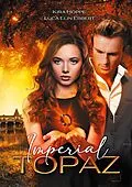 E-Book (epub) Imperial Topaz von Kira Hoppe, Luca Elin Ebbert