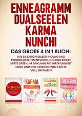 E-Book (epub) Enneagramm | Dualseelen | Karma | Nunchi: Das große 4 in 1 Buch! von Sophie Grapengeter