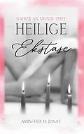 E-Book (epub) Heilige Ekstase von Amin-Tha H. Jonat