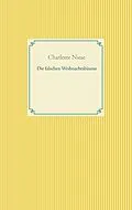 E-Book (epub) Die falschen Weihnachtsbäume von Charlotte Niese