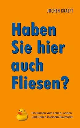 E-Book (epub) Haben Sie hier auch Fliesen? von Jochen Kraeft