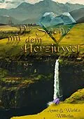E-Book (epub) Die Sache mit dem Herzjuwel von Anne Wilhelm, Wiebke Wilhelm