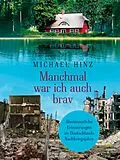 E-Book (epub) Manchmal war ich auch brav von Michael Hinz