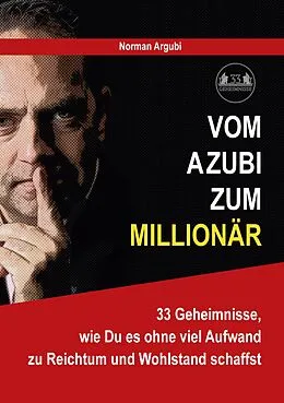 E-Book (epub) Vom Azubi zum Millionär von Norman Argubi
