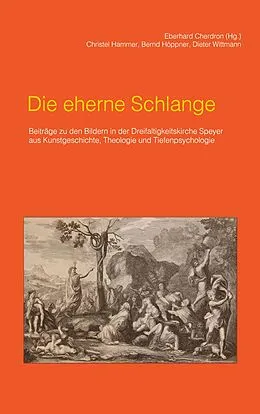 E-Book (epub) Die eherne Schlange von Eberhard Cherdron, Christel Hammer, Bernd Höppner