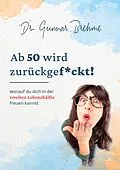 E-Book (epub) Ab 50 wird zurückgef*ckt von Gunnar Brehme
