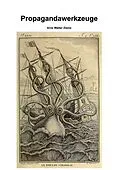 E-Book (epub) Propagandawerkzeuge von Arne Walter Ziems