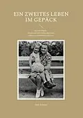 E-Book (epub) Ein zweites Leben im Gepäck von Ann Schärer
