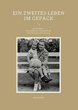 E-Book (epub) Ein zweites Leben im Gepäck von Ann Schärer