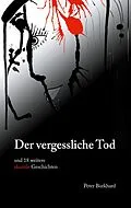 E-Book (epub) Der vergessliche Tod von Peter Burkhard
