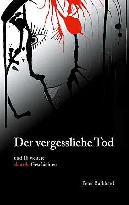 E-Book (epub) Der vergessliche Tod von Peter Burkhard