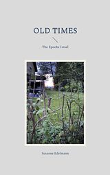 E-Book (epub) Old Times von Susanne Edelmann