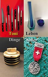 E-Book (epub) Dinge und Leben von Toni Saller