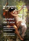 E-Book (epub) Das Lied der Lieder - Hohelied der Lieder von Hans Schneider
