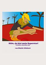 E-Book (pdf) Du bist mein Superstar von Sibylle Gillabert