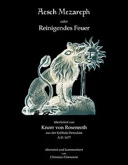 E-Book (epub) Aesch Mezareph von Christian Knorr Von Rosenroth, Abraham Rabbi