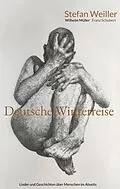 E-Book (epub) Deutsche Winterreise von Stefan Weiller, Wilhelm Müller