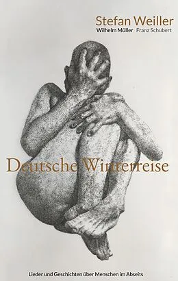 E-Book (epub) Deutsche Winterreise von Stefan Weiller, Wilhelm Müller